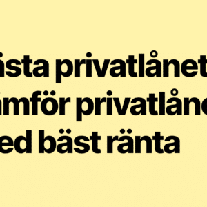 Bästa privatlånet – Jämför privatlånen med bäst ränta